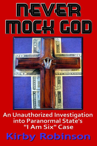 Never Mock God: An Unauthorized Investigation into Paranormal State's 