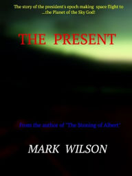 Title: The Present, Author: Mark Wilson