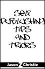 Self-Publishing Tips and Tricks