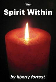 Title: The Spirit Within, Author: Liberty Forrest