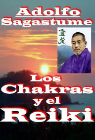 Title: Los Chakras y el Reiki, Author: Adolfo Sagastume