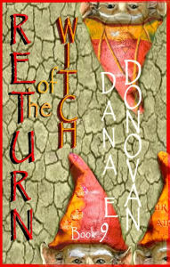 Title: Return of the Witch (Book 9), Author: Dana E. Donovan