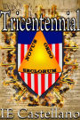 Tricentennial