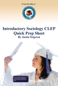 Title: Introductory Sociology CLEP Quick Prep Sheet, Author: Justin Orgeron