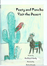 Title: Peety and Poncho Visit the Desert, Author: Jim Dreis