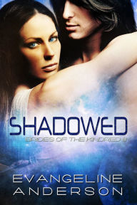 Shadowed (Brides of the Kindred Series #8)