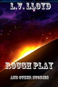 Rough Play and other stories