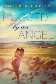 Hugged By An Angel