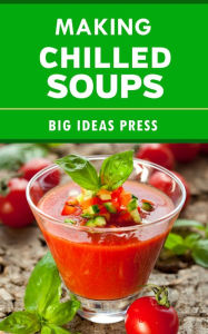 Making Chilled Soups