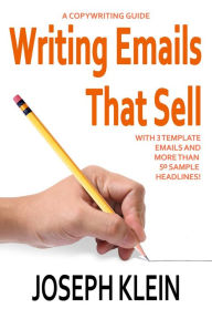 Title: Writing Emails that Sell, Author: Joseph Klein