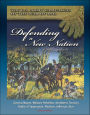 The U.S. Army Campaigns of the War of 1812: Defending A New Nation, 1783-1811 - General Wayne, Whiskey Rebellion, Northwest Territory, Battle of Tippecanoe, Madison, Jefferson, Burr