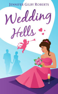 Title: Wedding Hells (Parker Sisters, #0), Author: Jennifer Gilby Roberts