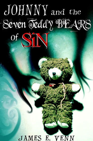 Johnny and the Seven Teddy Bears of Sin