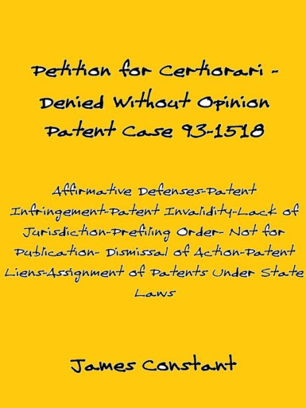 Petition for Certiorari Denied Without Opinion: Patent Case 93-1518