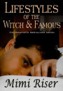 Lifestyles of the Witch & Famous (The Complete Serialized Novel)