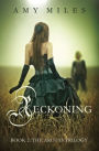 Reckoning, book II of the Arotas Trilogy