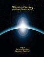 Starship Century: Toward the Grandest Horizon
