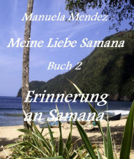 Title: Erinnerung an Samana, Author: Manuela Mendez