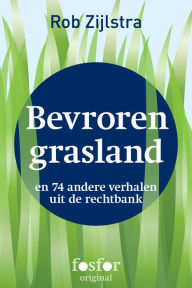 Title: Bevroren grasland, Author: Rob Zijlstra