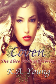 Coven (The Elise Michaels Series, #1)