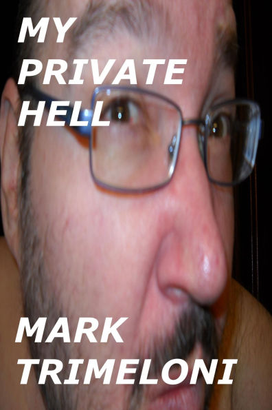 My Private Hell