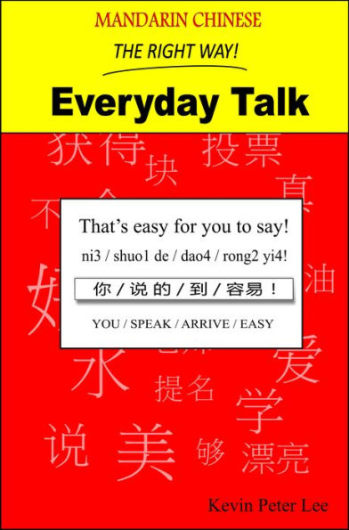Mandarin Chinese The Right Way! Everyday Talk