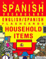 Learn Spanish Vocabulary: English/Spanish Flashcards - Household Items