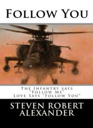 Title: Follow You, Author: Steven Robert Alexander