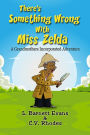 There's Something Wrong with Miss Zelda (Grandmothers Incorporated, #3)