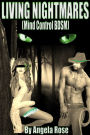 Living Nightmares (Mind Control BDSM)