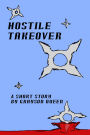Hostile Takeover