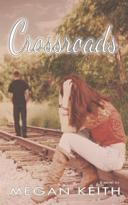 Title: Crossroads, Author: Megan Keith