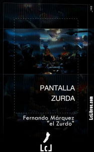 Title: Pantalla zurda, Author: Fernando Márquez