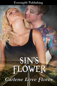 Title: Sin's Flower, Author: Carlene Love Flores