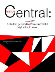 Title: Inside Central: A Student Perspective for Parents, Author: Michael Palmquist