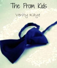 Title: The Prom Kids, Author: Verity Kaye