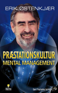 Title: Præstationskultur: Mental Management, Author: Erik Oestenkjaer