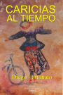 Caricias al tiempo