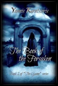 The Book of the Forsaken (The Game, #1)