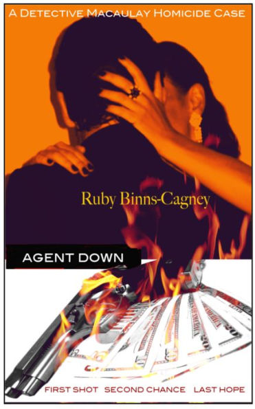 Agent Down: A Detective Macaulay Homicide Case
