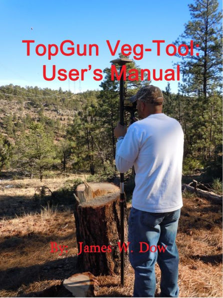 TopGun Veg-Tool: User's Manual