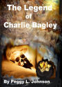 The Legend of Charlie Bagley
