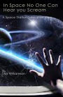 In Space No One Can Hear You Scream