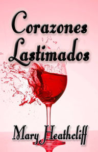 Title: Corazones Lastimados, Author: Mary Heathcliff