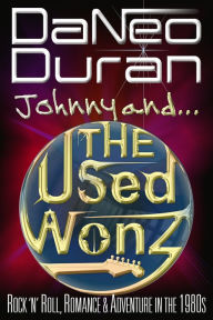Title: Johnny and The USed Wonz, Author: DaNeo Duran