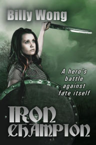 Title: Iron Champion, Author: Billy Wong