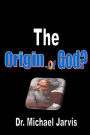 The Origin of God?