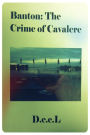 Banton: The Crime of Cavalere