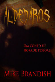 Title: Aldedaros (portuguese edition), Author: Mike Brandish