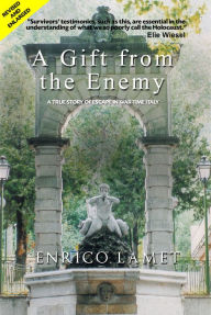 Title: A Gift from The Enemy, Author: Enrico Lamet